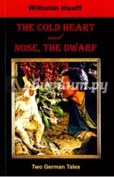 The Cold Heart. Nose, the Dwarf