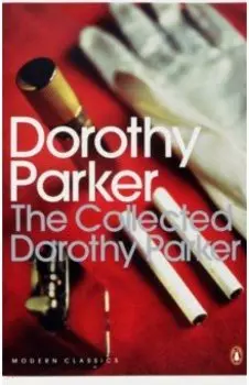 The Collected Dorothy Parker