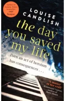 The Day You Saved My Life