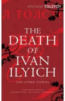 The Death of Ivan Ilyich and Other Stories