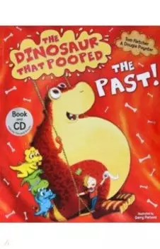 The Dinosaur That Pooped The Past! + CD