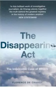 The Disappearing Act. The Impossible Case of MH370