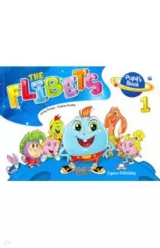 The Flibets. Level 1. Pupil's Book