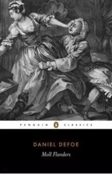 The Fortunes and Misfortunes of the Famous Moll Flanders