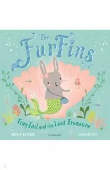 The FurFins. TinyTail and the Lost Treasure