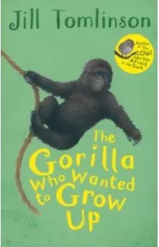 The Gorilla Who Wanted to Grow Up