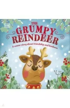 The Grumpy Reindeer
