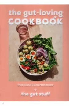 The Gut-Loving Cookbook