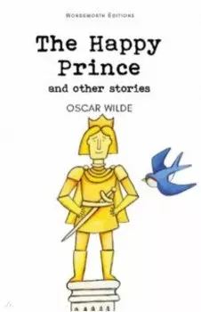 The Happy Prince and Other Stories