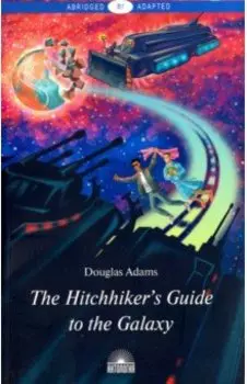 The Hitchhiker's Guide to the Galaxy