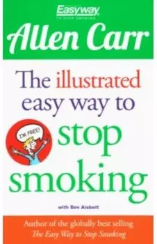 The Illustrated Easy Way to Stop Smoking