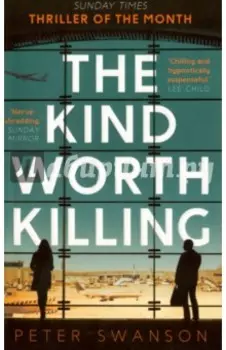 The Kind Worth Killing