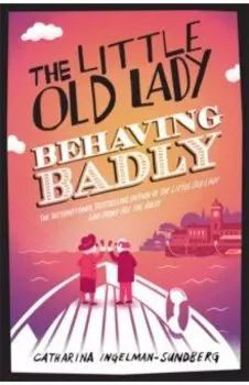 The Little Old Lady Behaving Badly