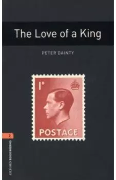 The Love of a King. Level 2. A2-B1