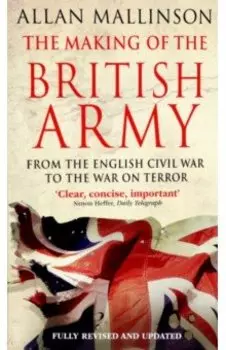 The Making Of The British Army