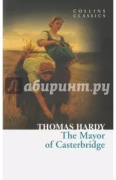 The Mayor of Casterbridge