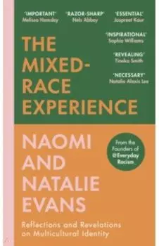 The Mixed-Race Experience. Reflections and Revelations on Multicultural Identity