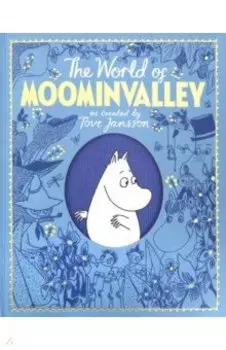 The Moomins. The World of Moominvalley