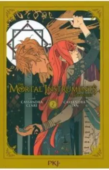 The Mortal Instruments. La bande dessine. Tome 2
