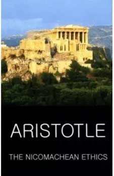 The Nicomachean Ethics