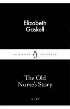 The Old Nurse's Story