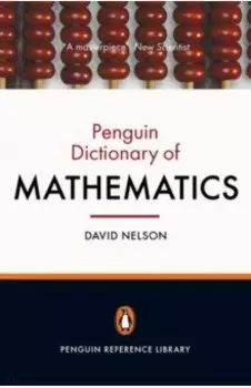 The Penguin Dictionary of Mathematics