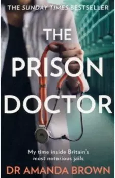 The Prison Doctor