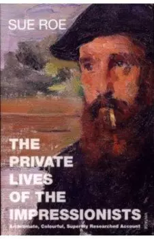 The Private Lives Of The Impressionists
