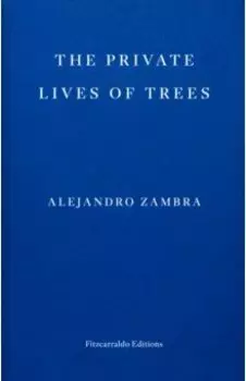 The Private Lives of Trees