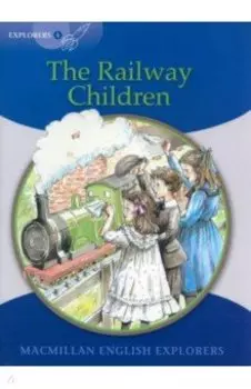 The Railway Children. Level 6