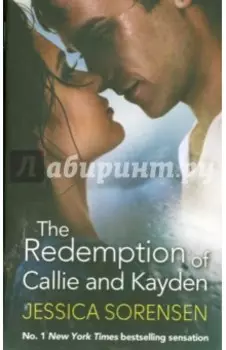The Redemption of Callie and Kayden