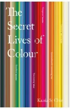 The Secret Lives of Colour