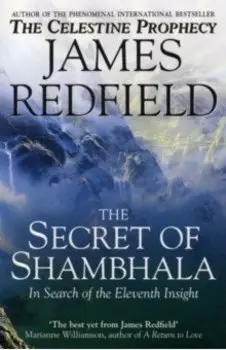 The Secret Of Shambhala. In Search of the Eleventh Insight