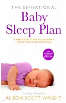The Sensational Baby Sleep Plan