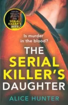The Serial Killer's Daughter