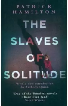 The Slaves of Solitude
