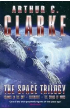 The Space Trilogy: "Islands in the Sky", "Earthlight", "The Sands of Mars"