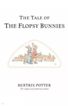 The Tale of The Flopsy Bunnies