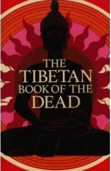 The Tibetan Book of the Dead