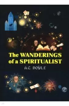 The Wanderings of a Spiritualist