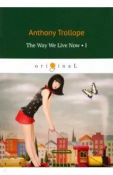 The Way We Live Now 1