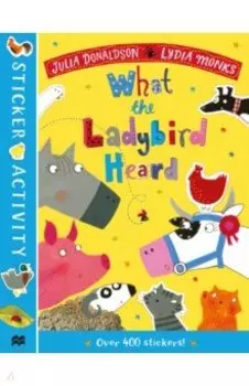 The What the Ladybird Heard Sticker Book