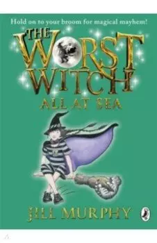 The Worst Witch All at Sea
