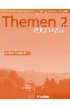 Themen aktuell 2. Arbeitsbuch