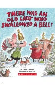There Was an Old Lady Who Swallowed a Bell!
