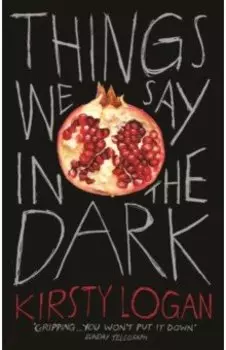 Things We Say in the Dark