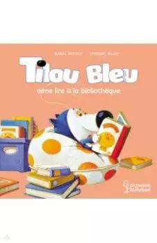 Tilou bleu aime lire a la bibliotheque
