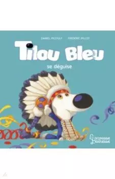 Tilou bleu se deguise