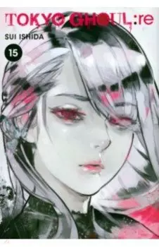 Tokyo Ghoul: re. Volume 15