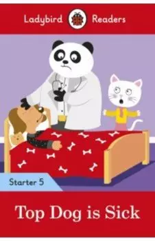 Top Dog is Sick. Starter. Level 5